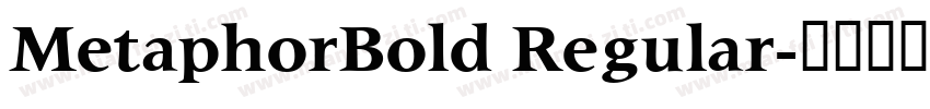 MetaphorBold Regular字体转换